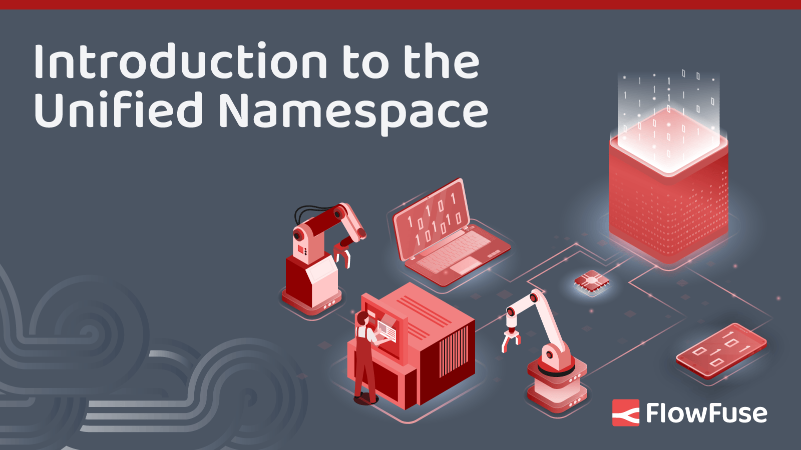Image representing Introduction to the Unified Namespace (UNS) – 2026 Updated Guide